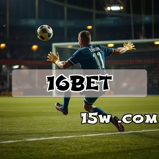 16bet APP: O Melhor Lugar para Apostas Seguras e Diversão Garantida